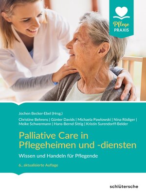 cover image of Palliative Care in Pflegeheimen und -diensten